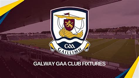 galway gaa fixtures|Galway GAA Fixtures .
